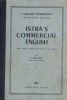 L'anglais commercial dans les lycées techniques. Istra's commercial english. Deux années d'anglais commercial en un volume.. RICHARD L. 