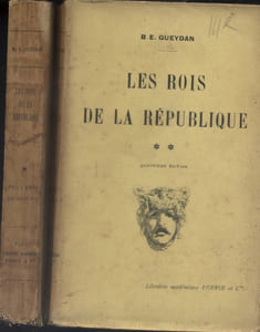 Les rois de la République. En 2 volumes.