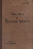 Anatomie et physiologie animales. Avec 520 figures dans le texte. Programme de 1912.. DALBIS L.-J. 