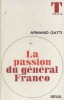 La passion du Général Franco.. GATTI Armand 