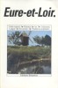 Eure-et-Loir. Cadre naturel - Histoire - Art - Littérature - Langue - Econnomie - Traditions populaires. Par J. Clément - J.-C. Farcy - B. Garnot - J. ...