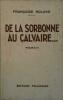 De la Sorbonne au calvaire .... ROLAND Françoise 