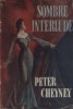 Sombre interlude.. CHEYNEY Peter 