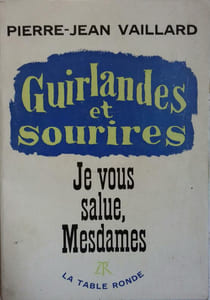 Guirlandes et sourires. Je vous salue - Mesdames.