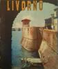 Livourne (Livorno).. ENTE NAZIONALE INDUSTRIE TURISTICHE - FERROVIE DELLO STATO 