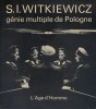 S.I. Witkiewicz, génie multiple de Pologne.. WITKIEWICZ S.-I. 