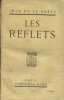 Les reflets.. LA BRETE Jean de 