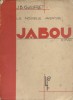 Jabou. Roman.. GIAUFFRET J.-B. 