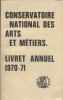 Livret annuel du conservatoire des arts et métiers. 1970-71.. CONSERVATOIRE NATIONAL DES ARTS ET METIERS 