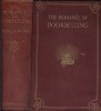 The romance of bookselling : A history from the earliest times to the twentieth century. With a biography by W. H. Peet.. MUMBY Franck A. 