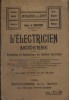 L'électricien moderne. Production et applications du courant électrique.. GRAFFIGNY Henry de 