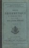 Petite arithmétique ou les quatre règles, approuvé par le conseil de l'instruction publique. Cours moyen. Première partie.. F.F. (Frères des écoles ...