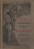 Le mariage de Figaro.. BEAUMARCHAIS Pierre-Augustin Caron de 