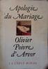Apologie du mariage.. POIVRE D'ARVOR Olivier 