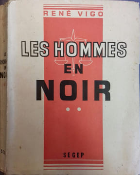 Les hommes en noir. Tome 2 seul.. VIGO René