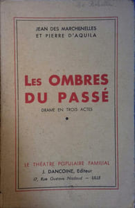 Les ombres du passé. Drame en 3 actes.