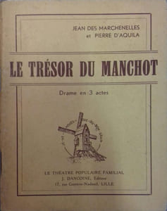 Le trésor du manchot. Drame en 3 actes.