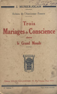Trois mariages de conscience dans le grand monde.