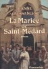 La mariée de Saint-Médard.. CRESSANGES Jeanne 