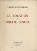 La vocation d'Odette Lenoël. MONTERGON Camille de 