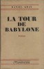 La tour de Babylone.. GRAY Daniel 