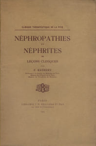 Néphropathies et néphrites. Leçons cliniques.