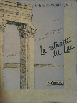 La retraite du lac.. LA CHEVASNERIE R. de