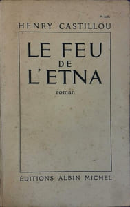 Le feu de l'Etna. Roman.