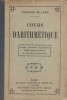 Cours d'arithmétique. Ecoles primaires - Cours complémentaires - Brevet élémentaire.. GILLARD Fernand 