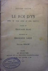 Le roi d'Ys. Opéra en 3 actes et 5 tableaux.