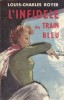 L'infidèle du train bleu.. ROYER Louis-Charles 