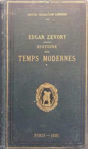 Histoire des temps modernes. Tome premier seul.