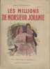 Les millions de Monsieur Joramie.. RICHEBOURG Emile 