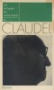 Les critiques de notre temps et Claudel.. BLANC André 