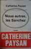 Nous autres, les Sanchez.. PAYSAN Catherine 