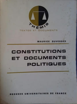 Constitutions et documents politiques.. DUVERGER Maurice