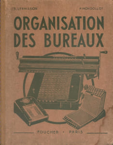 Organisation des bureaux et notions sur l'organisation des entreprises.