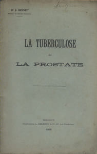 La tuberculose de la prostate.