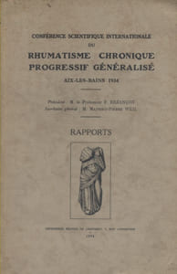 Conférence scientifique internationale du rhumatisme chronique progressif généralisé. Aix-les-Bains
