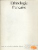 Ethnologie française. Revue de la société d'ethnographie française. Tome 4, numéro 4.. ETHNOLOGIE FRANCAISE 