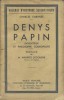 Denys Papin. Inventeur et philosophe cosmopolite.. CABANES Charles 