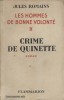Crime de Quinette. Les hommes de bonne volonté - 2.. ROMAINS Jules 
