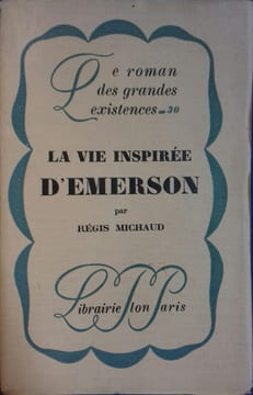 La vie inspirée d'Emerson.. MICHAUD Régis