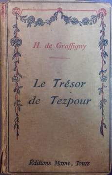 Le trésor de Tezpour.. GRAFFIGNY Henry de