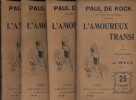 L'amoureux transi. En 4 volumes.. KOCK Paul de Illustrations de Wely.