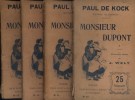 Monsieur Dupont. En 4 volumes.. KOCK Paul de Illustrations de Wely.