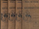 Georgette. En 4 volumes.. KOCK Paul de Illustrations de Wely.