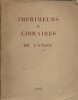 Imprimeurs et libraires de l'Anjou.. PASQUIER Emile - DAUPHIN Victor 