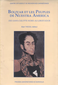 Bolivar et les peuples de Nuestra América. Des sans-culottes noirs au libertador.