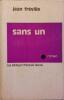 Sans un. Les hommes des fardeaux. tome 1.. FREVILLE Jean 